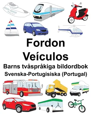 Svéd-portugál (Portugália) Fordon/Veculos Gyermek kétnyelvű képeskönyv - Svenska-Portugisiska (Portugal) Fordon/Veculos Barns tvsprkiga bildordbok