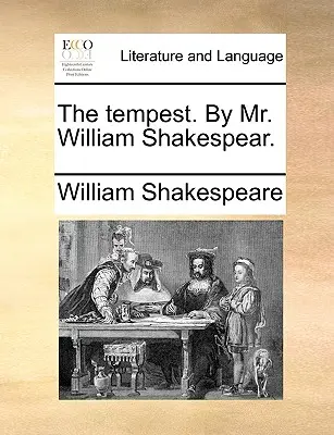 Bouře (The Tempest) od Williama Shakespeara. - The Tempest. by Mr. William Shakespear.