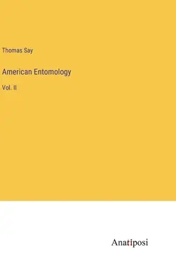 American Entomology: Vol. II. - American Entomology: Vol. II