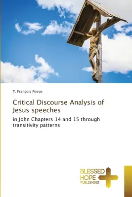 A jézusi beszédek kritikai diskurzuselemzése - Critical Discourse Analysis of Jesus speeches