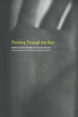 A bőrön keresztül gondolkodva - Thinking Through the Skin