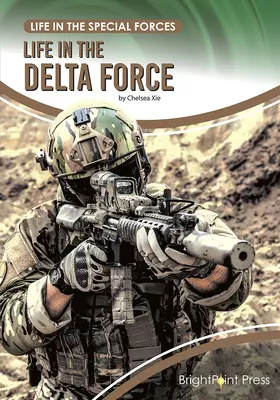 Élet a Delta Force-ban - Life in the Delta Force