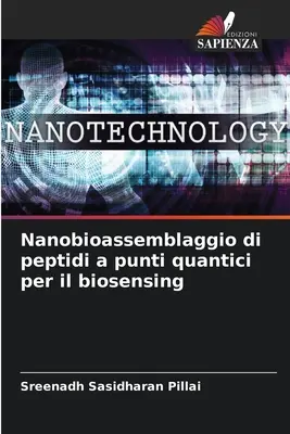 Nanobioassemblaggio di peptidi a punti quantici per il biosensing