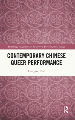 Kortárs kínai queer előadások - Contemporary Chinese Queer Performance