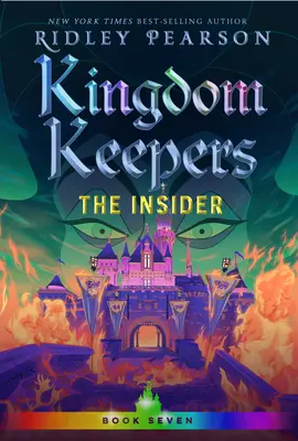 Kingdom Keepers VII: A bennfentes - Kingdom Keepers VII: The Insider