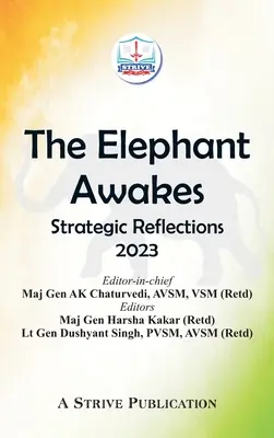 Az elefánt felébred: Stratégiai megfontolások - 2023 - The Elephant Awakes: Strategic Reflections - 2023