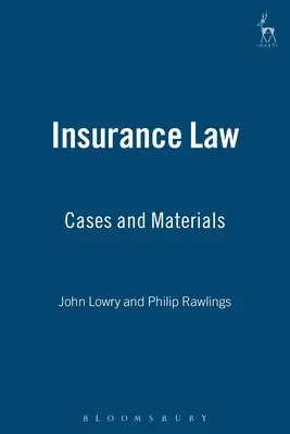 Biztosítási jog: Esetek és anyagok - Insurance Law: Cases and Materials