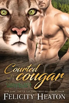 Courted by her Cougar: Cougar Creek Mates Shifter Romance Series