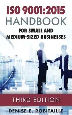 ISO 9001: 2015 Kézikönyv kis- és középvállalkozások számára - ISO 9001: 2015 Handbook for Small and Medium-Sized Businesses