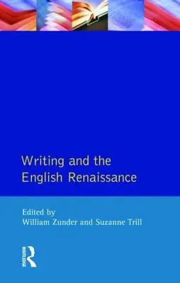 Az írás és az angol reneszánsz - Writing and the English Renaissance