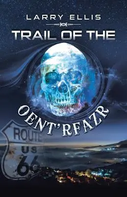 Az Oent'rfazr nyomában - Trail of the Oent'rfazr