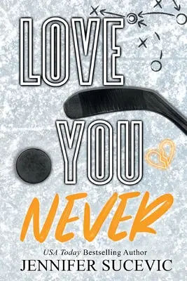 Love You Never (Különkiadás) - Love You Never (Special Edition)