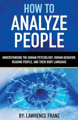 Hogyan elemezzük az embereket - How to Analyze People