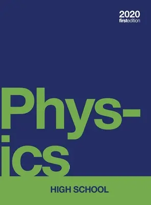 Fizika középiskolásoknak (kemény kötés, színes) - Physics for High School (hardcover, full color)