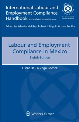 Munkaügyi és foglalkoztatási megfelelés Mexikóban - Labour and Employment Compliance in Mexico