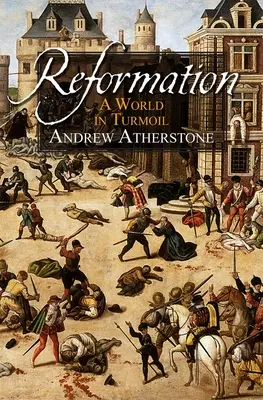 Reformáció: Egy zűrzavaros világ - Reformation: A World in Turmoil