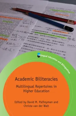 Akadémiai kétnyelvűség: Többnyelvű repertoárok a felsőoktatásban - Academic Biliteracies: Multilingual Repertoires in Higher Education