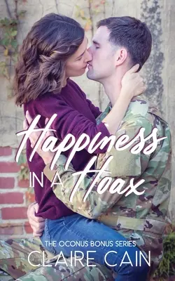 Boldogság egy átverésben: A Sweet Military Romance - Happiness in a Hoax: A Sweet Military Romance