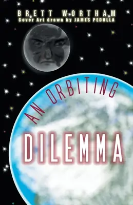 Egy keringő dilemma - An Orbiting Dilemma