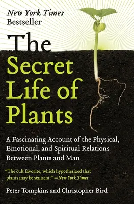 A növények titkos élete - The Secret Life of Plants