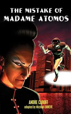 Atomos asszony tévedése - The Mistake of Madame Atomos