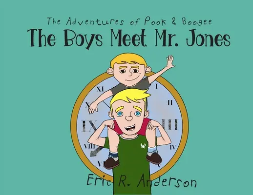 Pook és Boogee kalandjai: A fiúk találkoznak Mr. Jones-szal - The Adventures of Pook and Boogee: The Boys Meet Mr. Jones