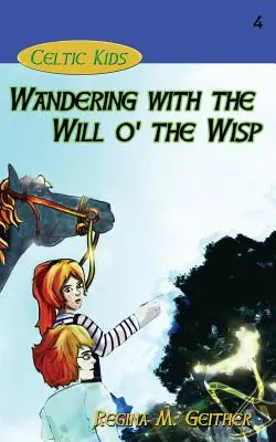 Vándorlás a Wisp o' the Will o' the Wisp segítségével - Wandering with the Will o' the Wisp