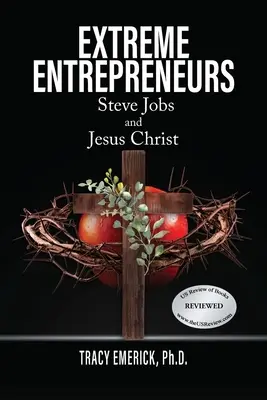 Extrém vállalkozók: Steve Jobs és Jézus Krisztus - Extreme Entrepreneurs: Steve Jobs and Jesus Christ