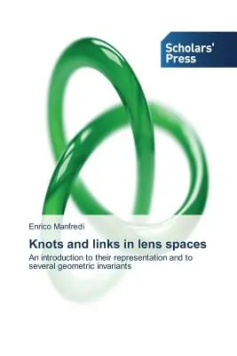 Csomók és kapcsolatok a lencsetérben - Knots and links in lens spaces