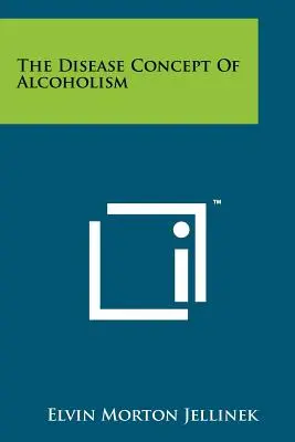 Az alkoholizmus betegségfogalma - The Disease Concept Of Alcoholism