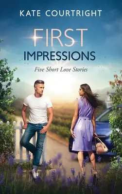 Első benyomások: Öt rövid szerelmi történet - First Impressions: Five Short Love Stories