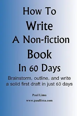 Hogyan írjunk nem fikciós könyvet 60 nap alatt? - How to Write a Non-Fiction Book in 60 Days