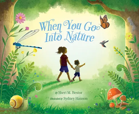 Amikor a természetbe mész - When You Go Into Nature