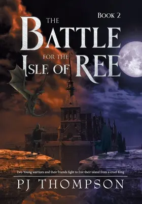 Csata a Ree-szigetért - The Battle For The Isle of Ree