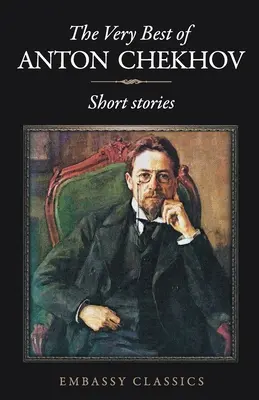 Anton Csehov legjobbjai - novellák - The Very Best of Anton Chekov - Short Stories