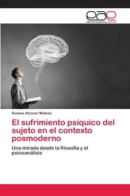 El sufrimiento psquico del sujeto en el contexto posmoderno