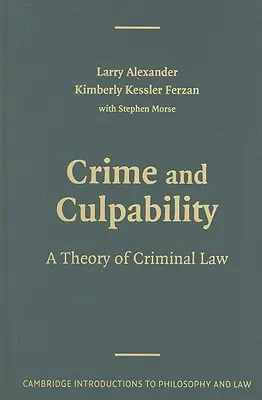 Bűn és bűnösség: A büntetőjog elmélete - Crime and Culpability: A Theory of Criminal Law