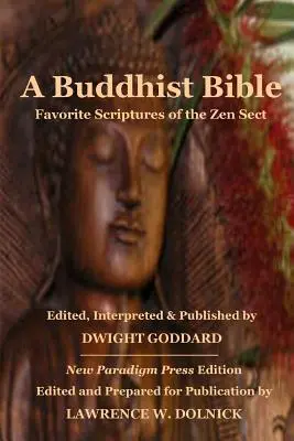 Egy buddhista Biblia: A zen-szekta kedvenc írásai - A Buddhist Bible: Favorite Scriptures of the Zen Sect