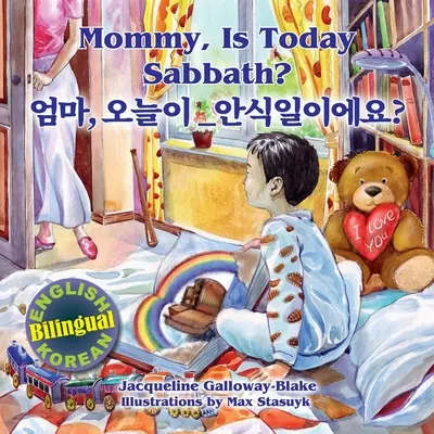 Anyu, ma szombat van? - 엄마, 오늘이 안식일이에요?: - Mommy, is Today Sabbath? - 엄마, 오늘이 안식일이에요?: