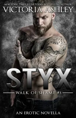 Styx (A szégyen útja #5) - Styx (Walk of Shame #5)