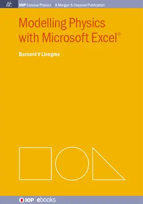 Fizika modellezése Microsoft Excel segítségével - Modelling Physics with Microsoft Excel