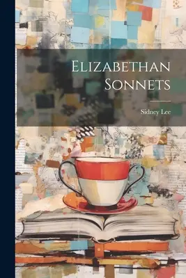 Erzsébet-kori szonettek - Elizabethan Sonnets