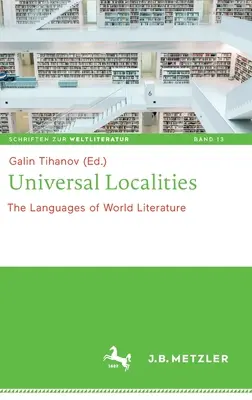 Univerzális helységek: A világirodalom nyelvei - Universal Localities: The Languages of World Literature