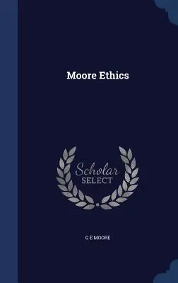 Moore etika - Moore Ethics