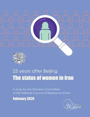 25 évvel Peking után, a nők helyzete Iránban - 25 Years After Beijing, the Status of Women in Iran