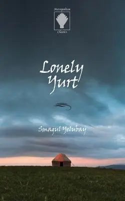 Magányos jurta - Lonely Yurt