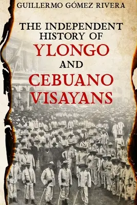 Az YLONGO és a CEBUANO VISAYANS független története - The Independent History of YLONGO and CEBUANO VISAYANS