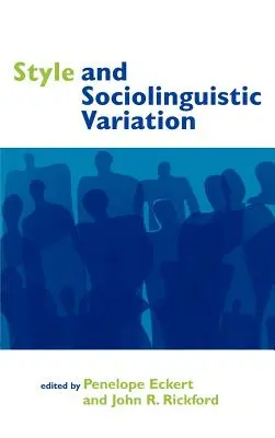 Stílus és szociolingvisztikai variáció - Style and Sociolinguistic Variation