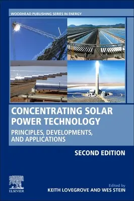 A koncentráló napenergia-technológia: Alapelvek, fejlesztések és alkalmazások - Concentrating Solar Power Technology: Principles, Developments, and Applications