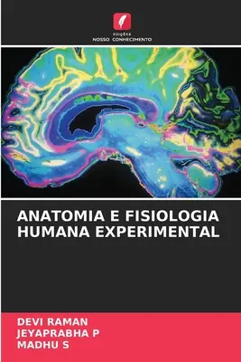 Anatomia E Fisiologia Humana Experimental (Kísérleti humán anatómia és fiziológia) - Anatomia E Fisiologia Humana Experimental
